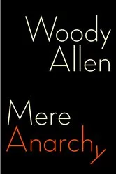 Book cover of Mere Anarchy by Woody Allen