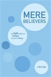 Book cover of Mere Believers by Marc Baer