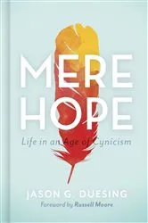 Book cover of Mere Hope by Jason G. Duesing
