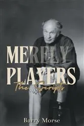 Book cover of Merely Players by Barry Morse