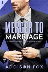 Book cover of Merger to Marriage by Addison Fox