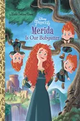 Book cover of Merida Is Our Babysitter (Disney Princess) by Apple Jordan