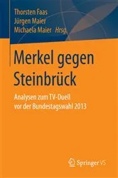 Book cover of Merkel gegen Steinbrück by Thorsten Faas