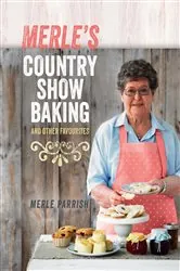Book cover of Merle's Country Show Baking by Merle Parrish