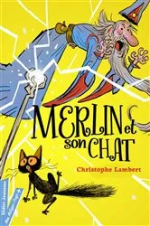 Book cover of Merlin et son chat by Christophe Lambert