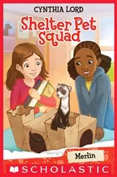 Book cover of Merlin (Shelter Pet Squad #2) by Cynthia Lord