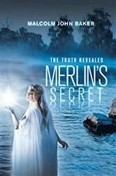 Book cover of Merlin's Secret by Malcolm John Baker