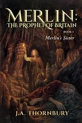 Book cover of Merlin's Sister (3rd ed.) by J.  A. Thornbury