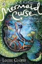 Book cover of Mermaid Curse: The Black Pearl by Louise Cooper