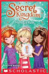 Book cover of Mermaid Reef (Secret Kingdom #4) by Rosie Banks