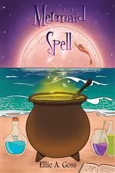 Book cover of Mermaid Spell by Ellie A. Goss