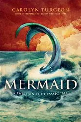 Book cover of Mermaid by Carolyn Turgeon