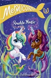 Book cover of Mermicorns #1: Sparkle Magic by Sudipta Bardhan-Quallen