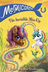 Book cover of Mermicorns #3: The Invisible Mix-Up by Sudipta Bardhan-Quallen