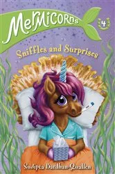 Book cover of Mermicorns #4: Sniffles and Surprises by Sudipta Bardhan-Quallen