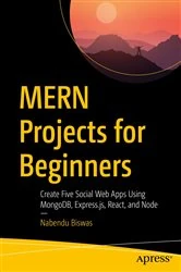 Book cover of MERN Projects for Beginners by Nabendu Biswas