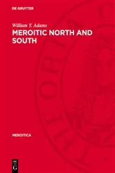 Book cover of Meroitic North and South by William Y. Adams