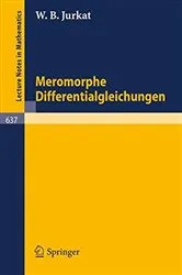 Book cover of Meromorphe Differentialgleichungen by W.B. Jurkat