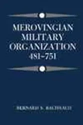 Book cover of Merovingian Military Organization, 481-751 by Bernard S. Bachrach