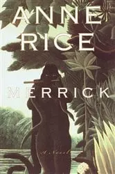Book cover of Merrick by Anne Rice