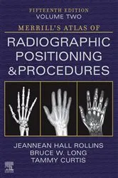 Book cover of Merrill's Atlas of Radiographic Positioning and Procedures Volume 2 - E-Book (15th ed.) by Rollins MRC, BSRT(R)(CV)(M), Jeannean Hall