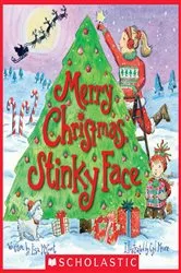 Book cover of Merry Christmas, Stinky Face by Lisa McCourt