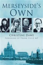 Book cover of Merseyside's Own by Christine Dawe