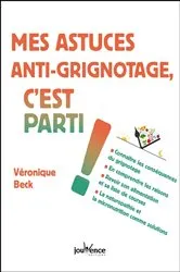 Book cover of Mes astuces anti-grignotage, c'est parti ! by Véronique Beck
