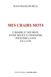 Book cover of Mes chairs mots by Jean-François Béal