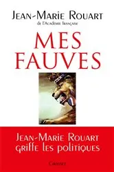 Book cover of Mes fauves by Jean-Marie Rouart