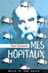 Book cover of Mes Hôpitaux by Paul Verlaine