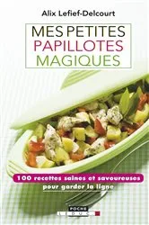 Book cover of Mes petites papillotes magiques by Alix Lefief-Delcourt