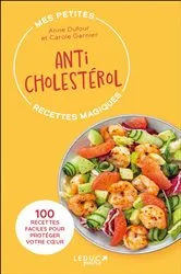 Book cover of Mes petites recettes magiques anticholestérol by Anne Dufour
