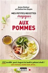 Book cover of Mes petites recettes magiques aux pommes by Anne Dufour