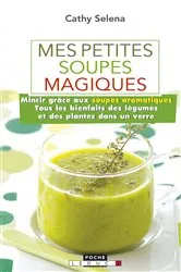 Book cover of Mes petites soupes magiques by Unknown