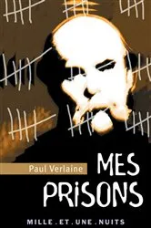 Book cover of Mes Prisons by Paul Verlaine