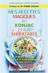 Book cover of Mes recettes magiques au konjac et aux shiratakis by Unknown