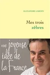 Book cover of Mes trois zèbres by Unknown