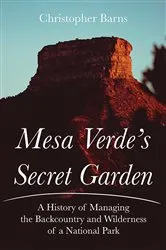Book cover of Mesa Verde's Secret Garden by Christopher Barns