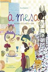 Book cover of À mesa by Alua Ainhorn Marques Fernandes Kopstein
