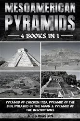 Book cover of Mesoamerican Pyramids by A.J. Kingston