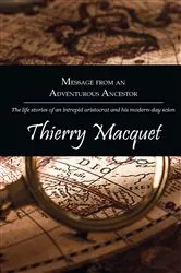 Book cover of Message from an Adventurous Ancestor by Thierry Macquet