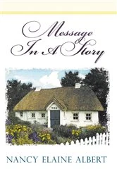 Book cover of Message in a Story by Nancy Elaine Albert