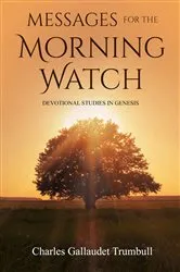 Book cover of Messages for the Morning Watch by Trumbull, Charles, Gallaudet