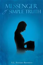 Book cover of Messenger of Simple Truth by S.L. Fauore-Bennett