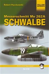 Book cover of Messerschmitt Me262A Schwalbe by Robert Pęczkowski