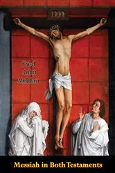 Book cover of Messiah in Both Testaments by Fred John Meldau