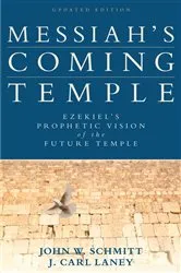 Book cover of Messiah's Coming Temple by John W. Schmitt