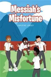 Book cover of Messiah's Misfortune by Ernestine Lindsey