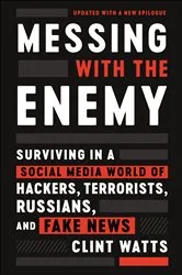 Book cover of Messing with the Enemy by Clint Watts
